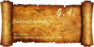 Gallaj Arnót névjegykártya